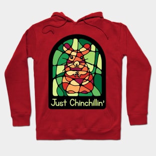 Just Chinchillin' Hoodie